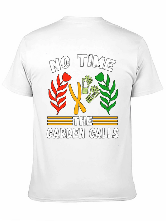 Camiseta Jardinero - No hay tiempo: El jardín llama