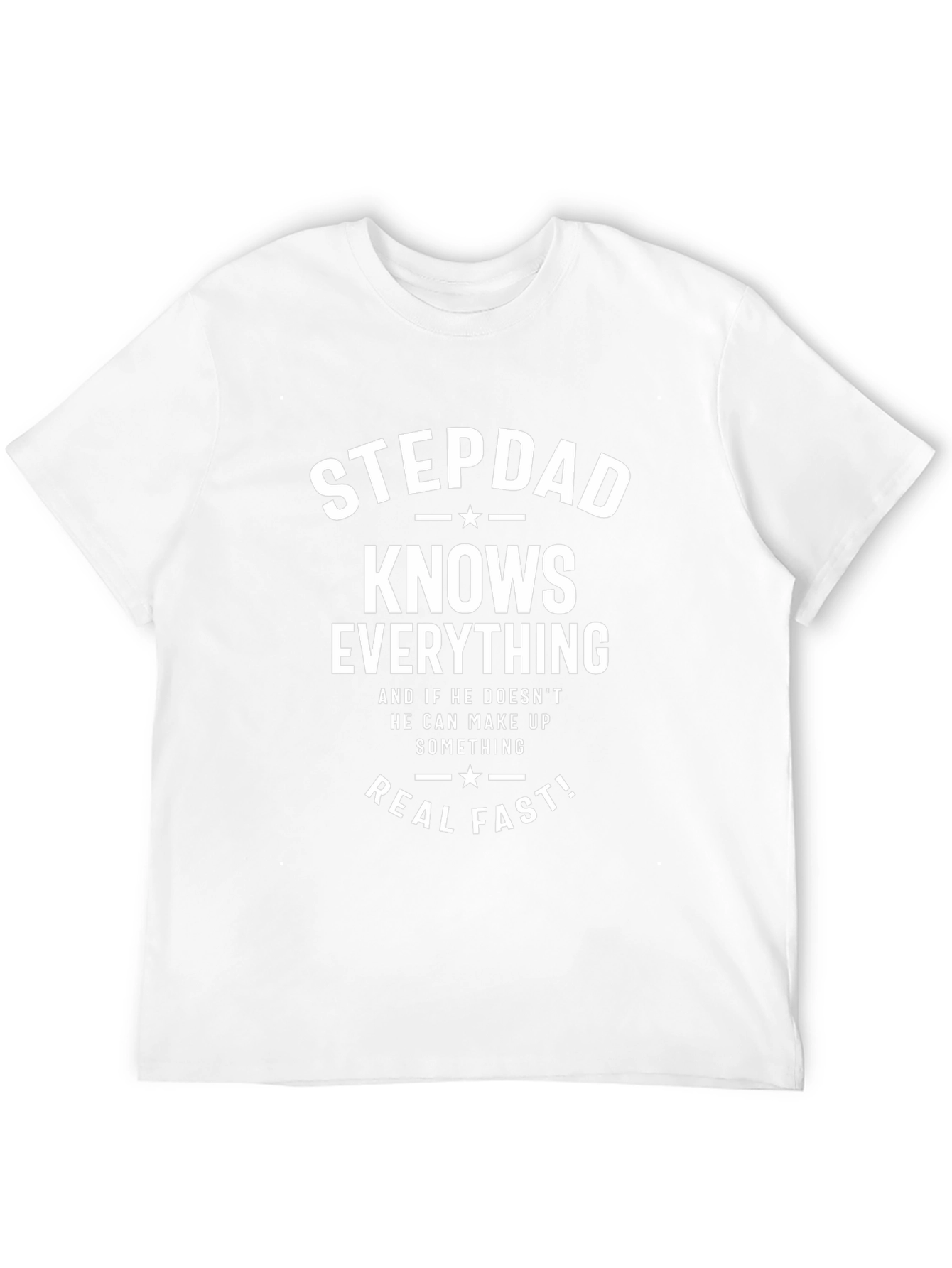 Camiseta Negra: Stepdad Knows Everything
