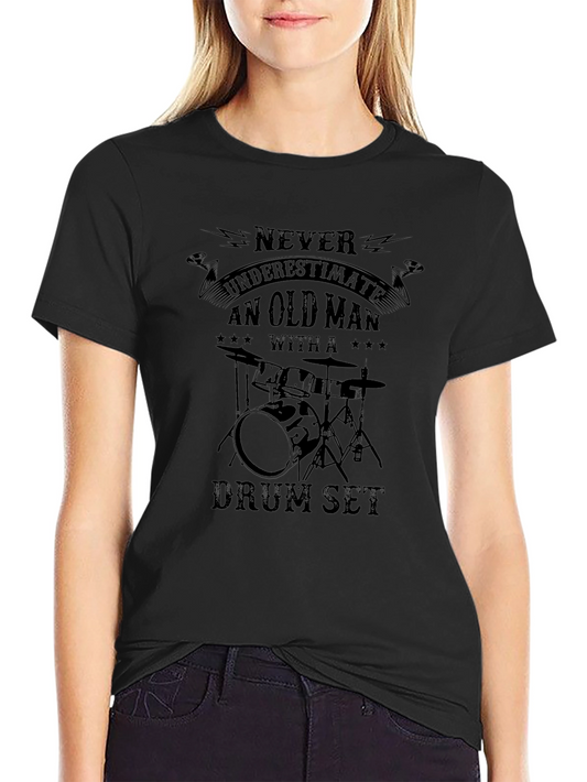 Camiseta Negra: Nunca Subestimes a un Baterista