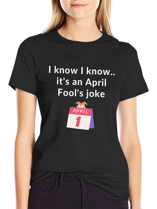 Camiseta Abril Fools Joke