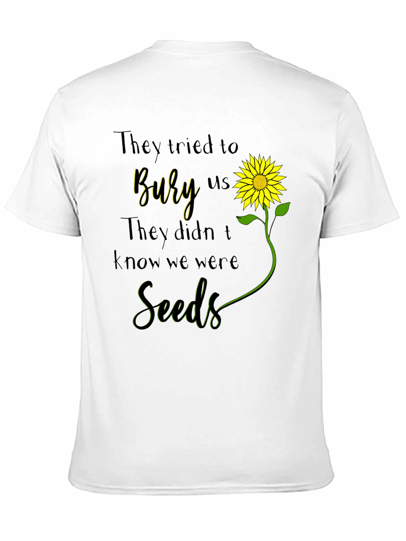 Camiseta con Diseño de Girasol y Frase Motivacional