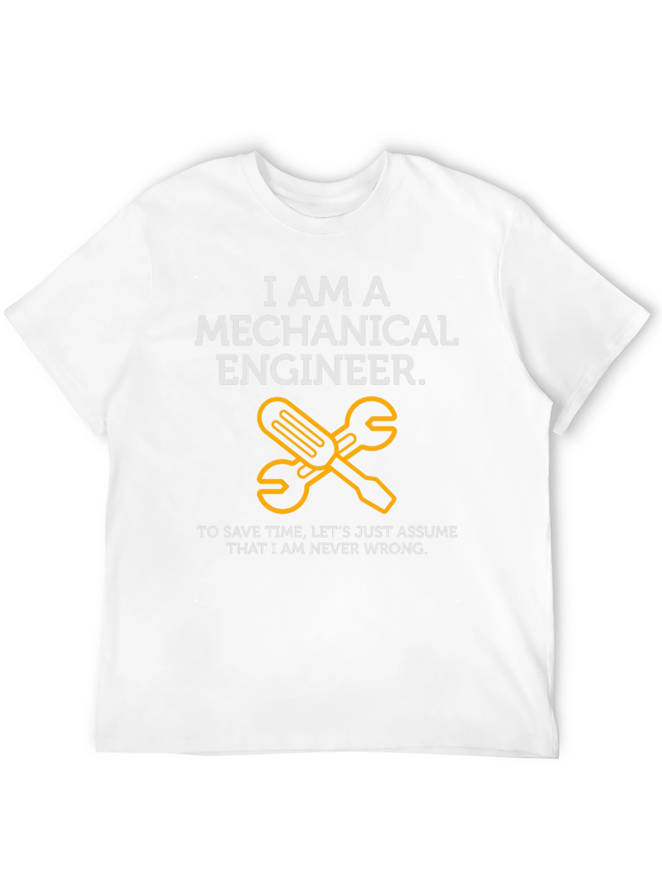 Camiseta Ingeniero Mecánico: Siempre Correcto