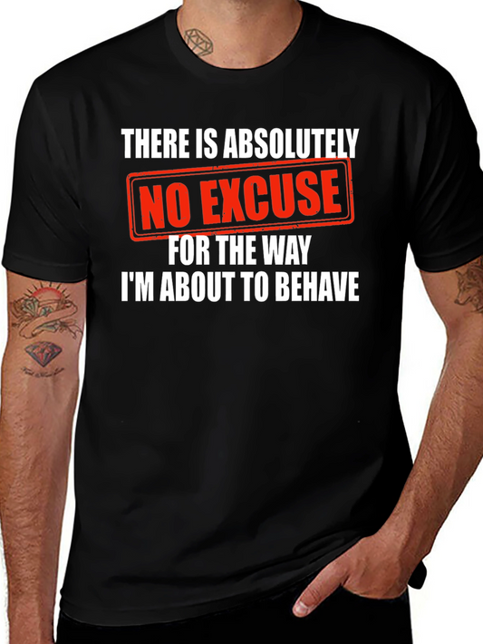 Camiseta Negra: Sin Excusa Para Mi Comportamiento