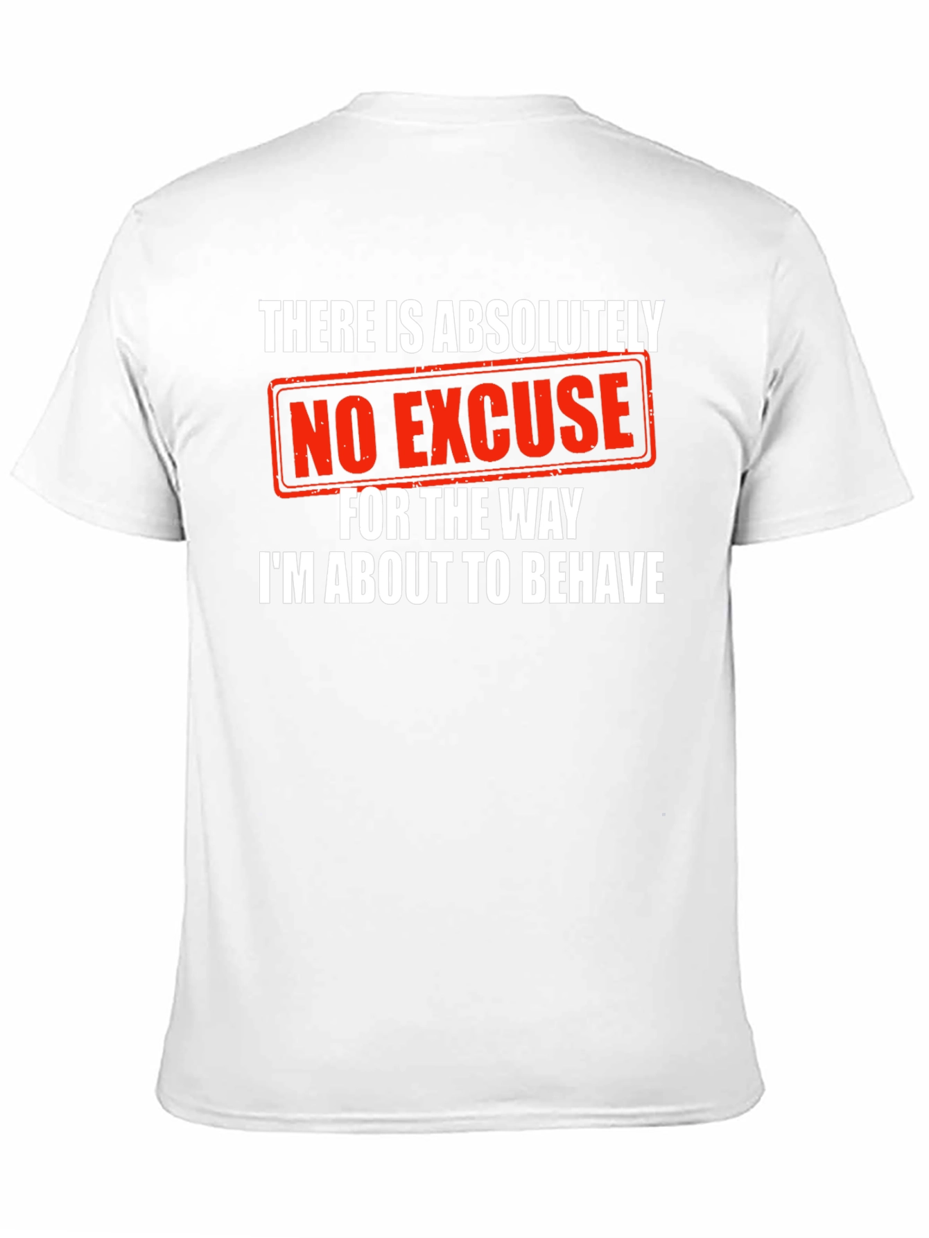 Camiseta Negra: Sin Excusa Para Mi Comportamiento