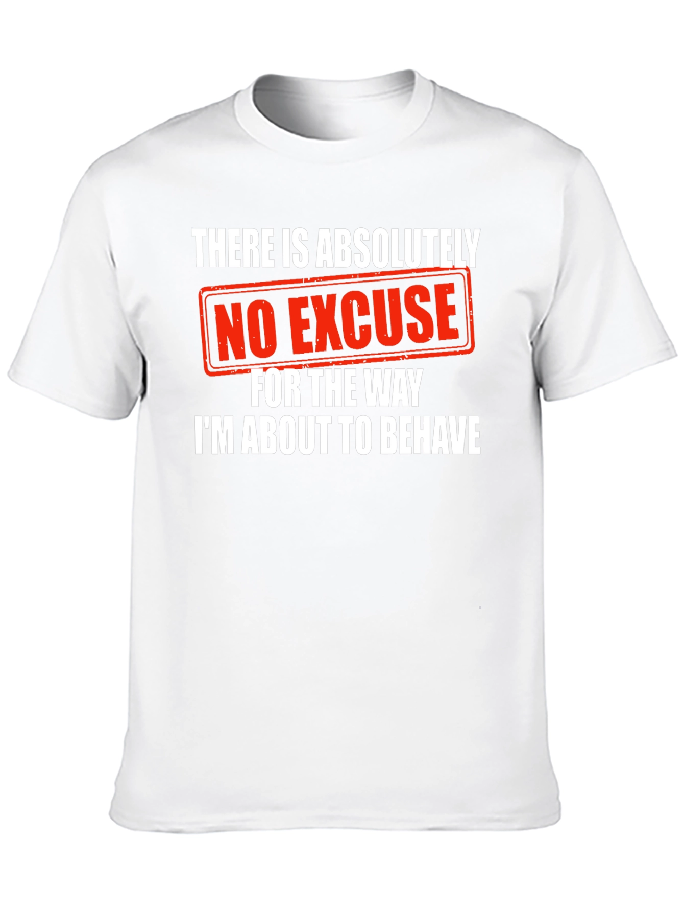 Camiseta Negra: Sin Excusa Para Mi Comportamiento