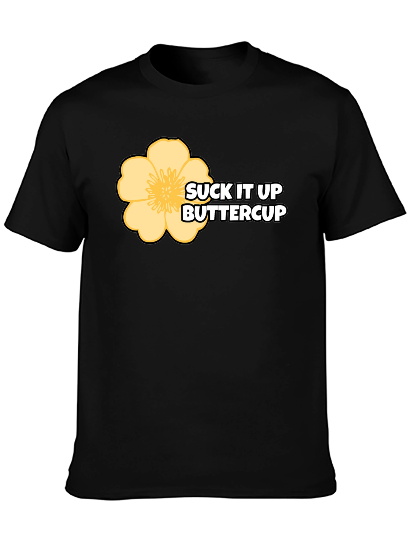 Camiseta Negra Suck It Up Buttercup