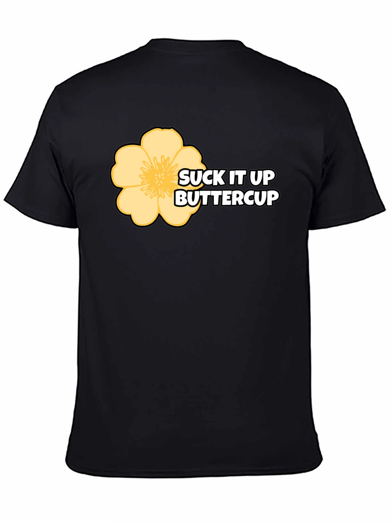 Camiseta Negra Suck It Up Buttercup