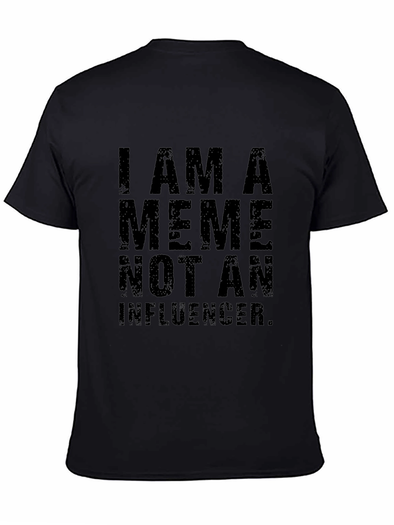 Camiseta Negra: Soy un Meme No un Influencer