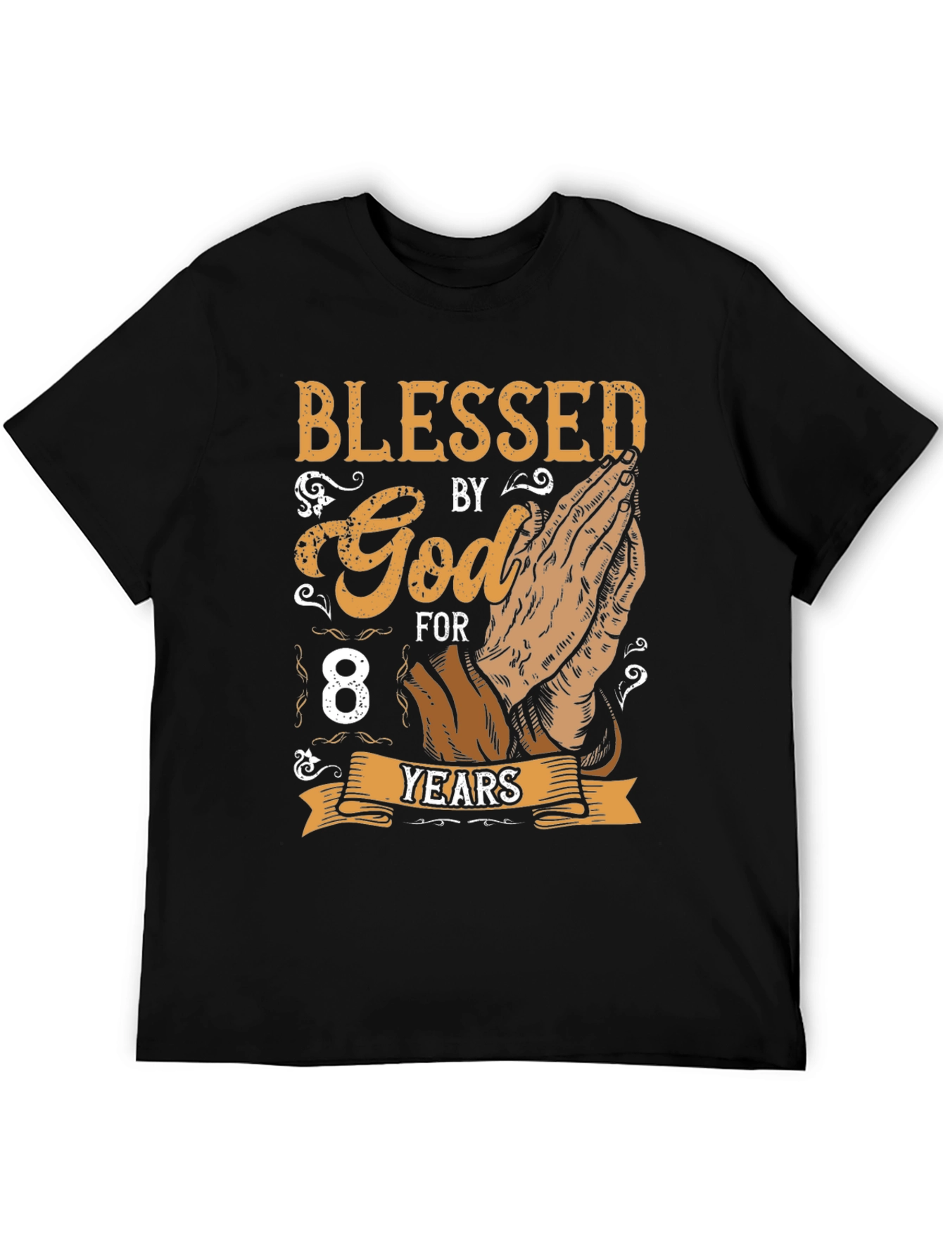 Camiseta Blessed By God For 8 Years