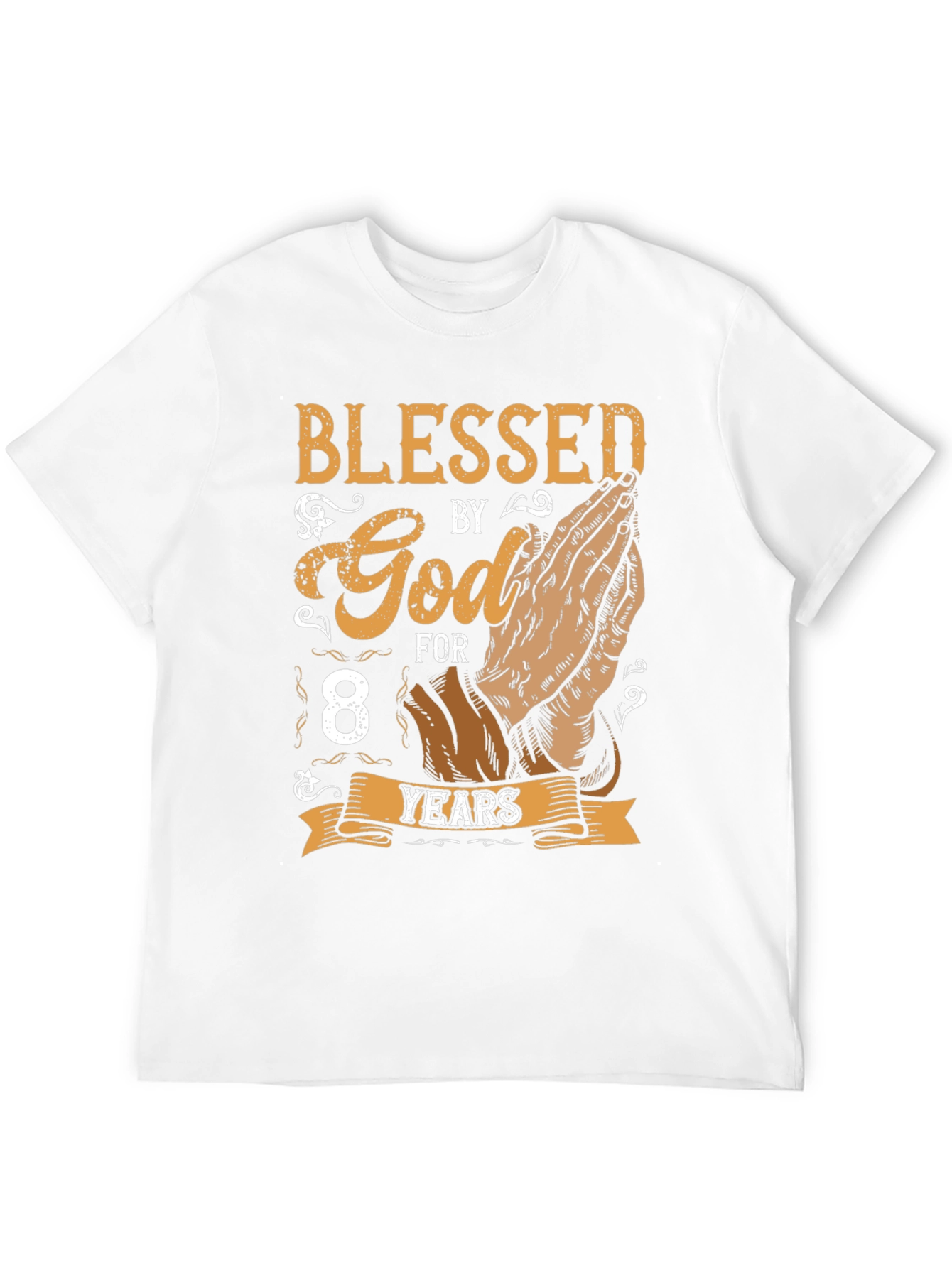 Camiseta Blessed By God For 8 Years