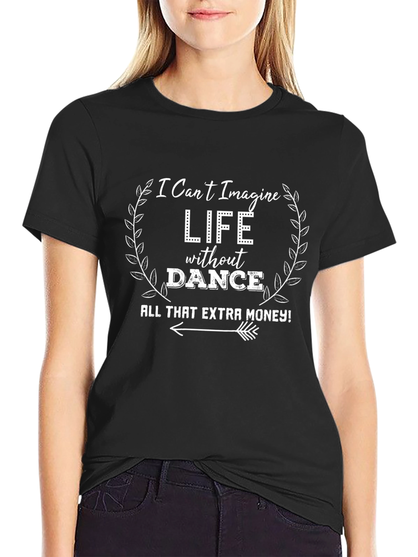 Camiseta Negra I Cant Imagine Life Without Dance