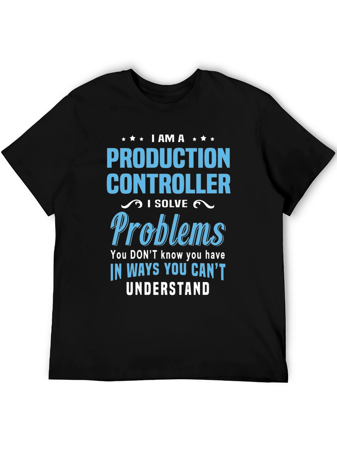 Camiseta Negra Controlador de Producción Resuelve Problemas