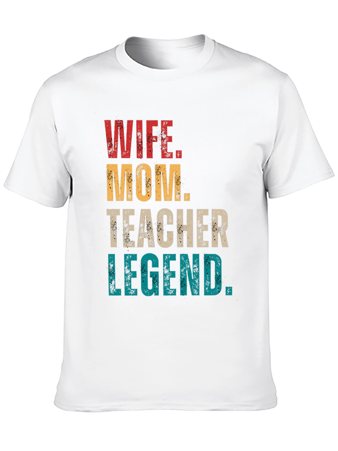 Camiseta Mujer: Esposa Mamá Maestra Leyenda