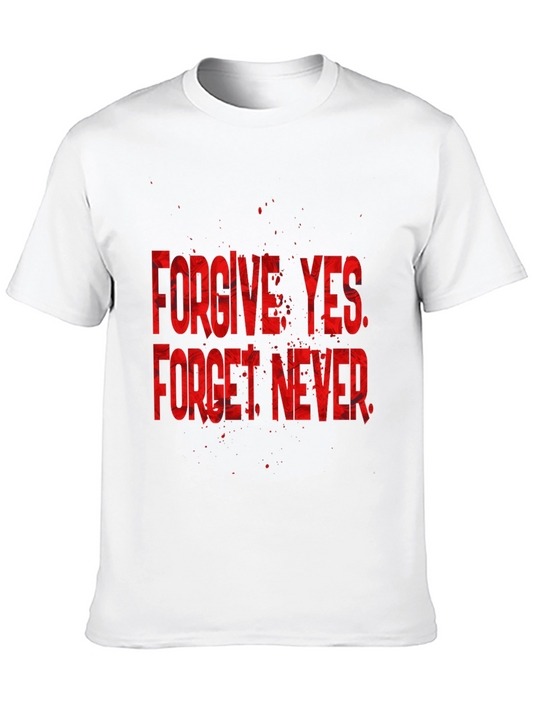 Camiseta Negra: Perdona Sí. Olvida Nunca.