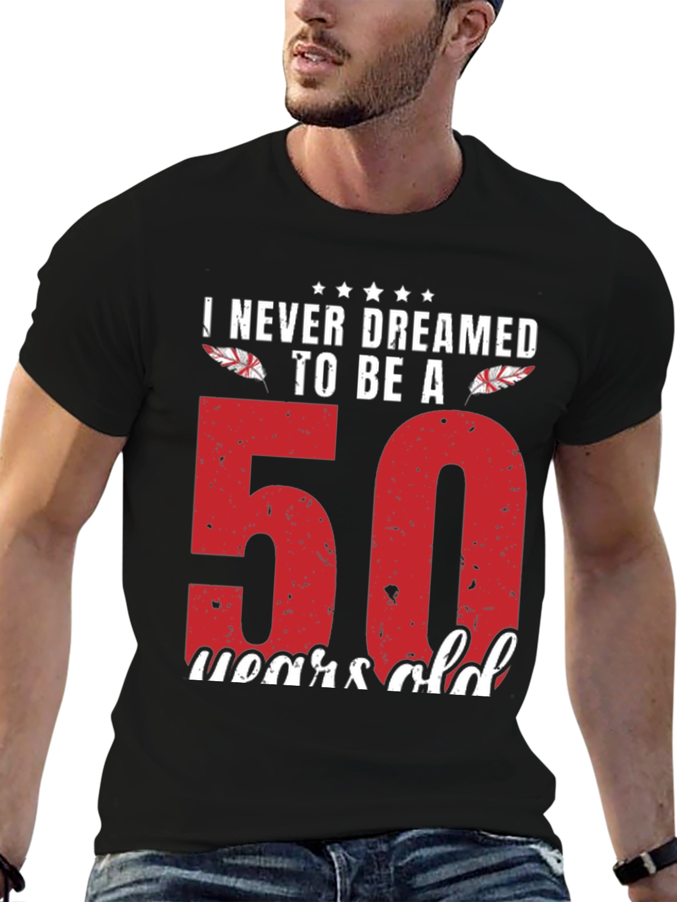 Camiseta Nunca Soñé con Cumplir 50