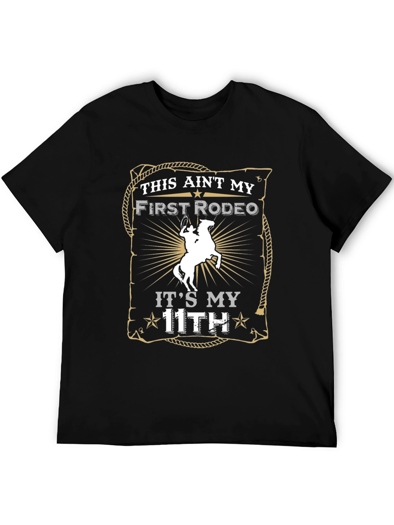 Camiseta Negra This Aint My First Rodeo
