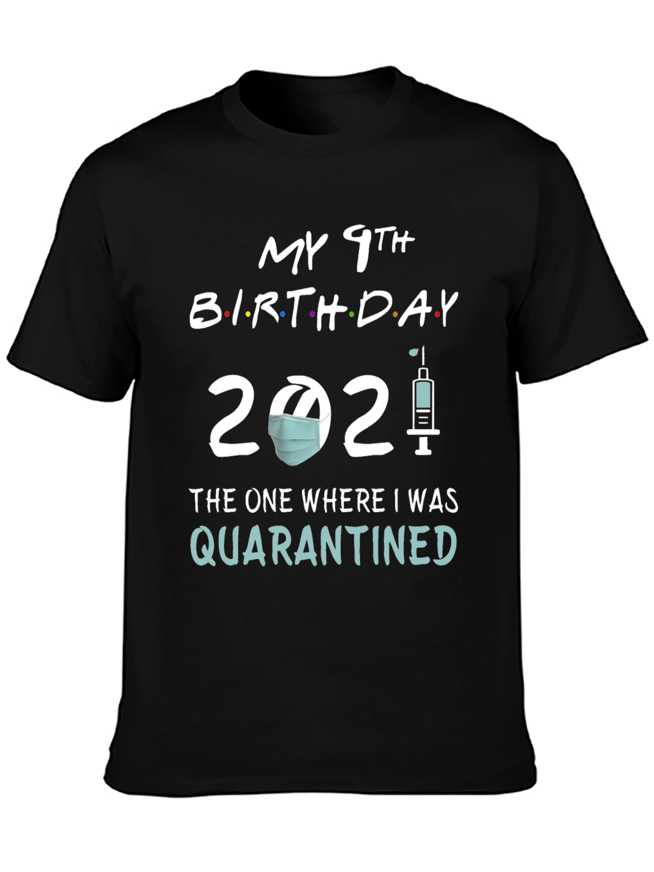 Camiseta Cumpleaños 9 Años en Cuarentena 2021