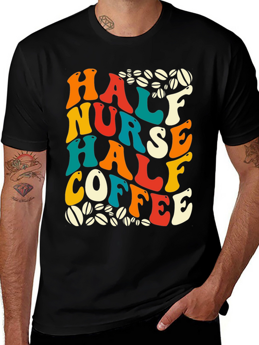 Camiseta Half Nurse Half Coffee para Enfermeras