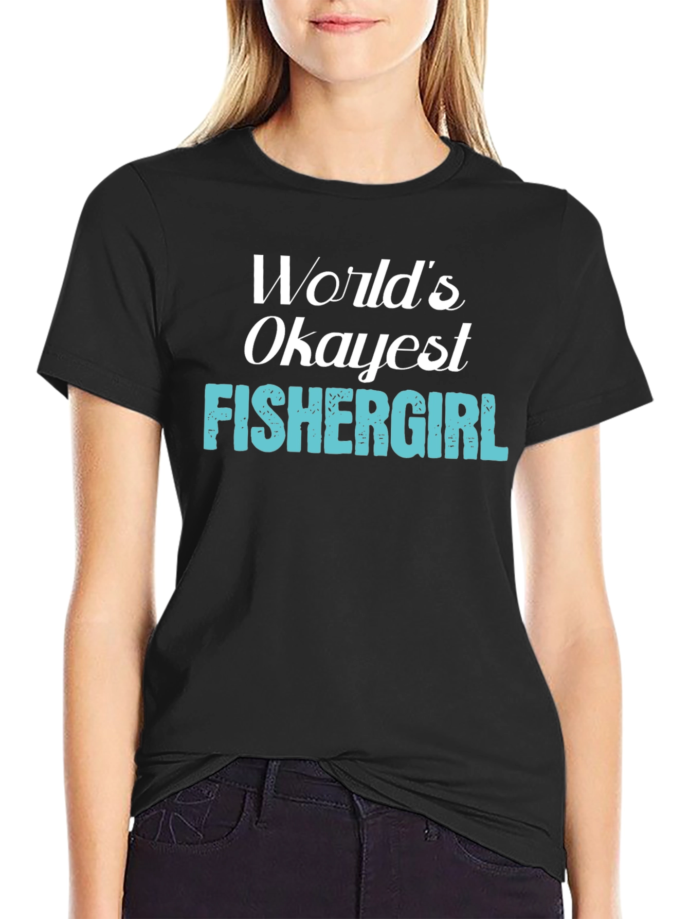Camiseta Negra: Worlds Okayest Fishergirl