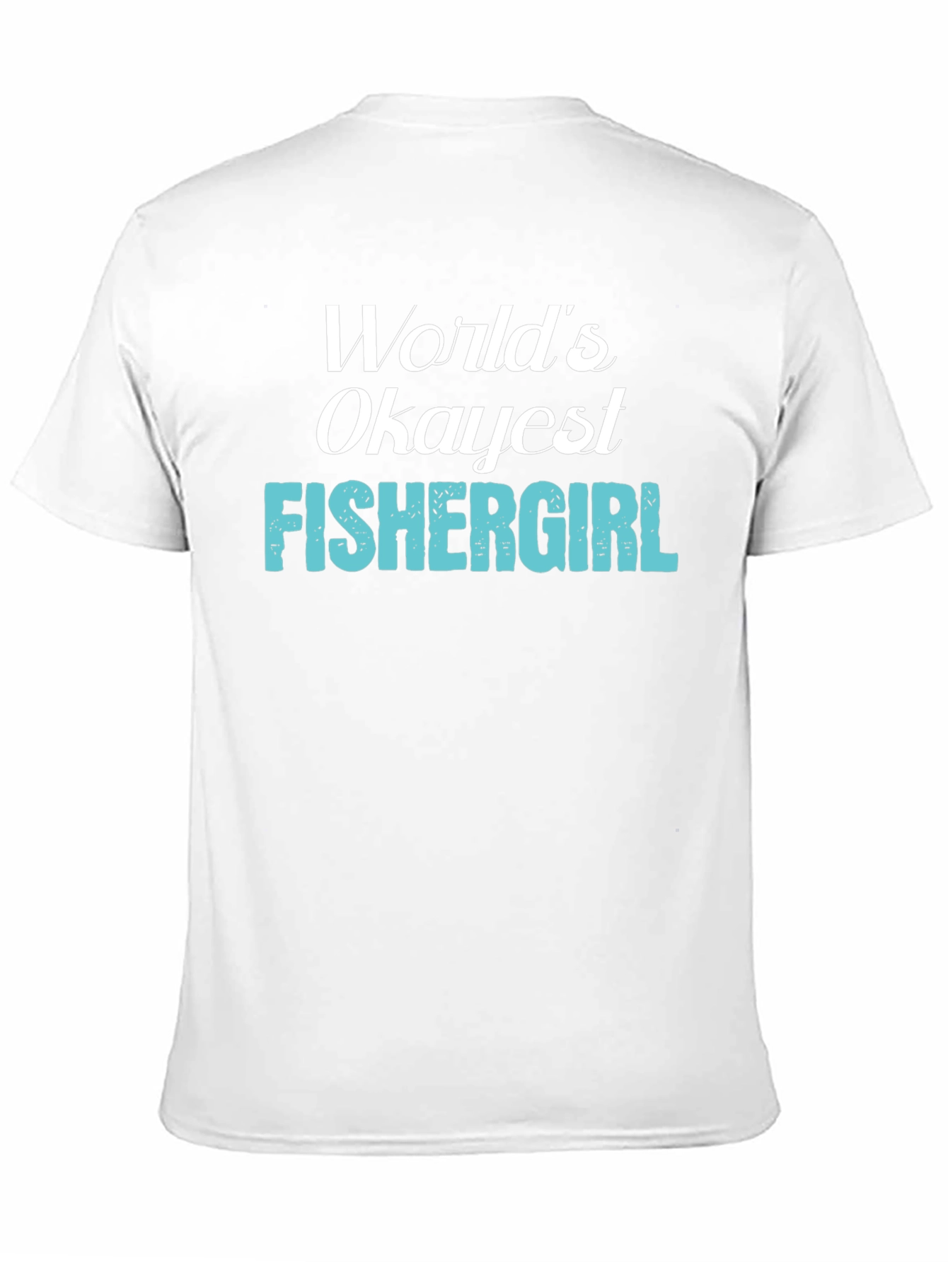 Camiseta Negra: Worlds Okayest Fishergirl