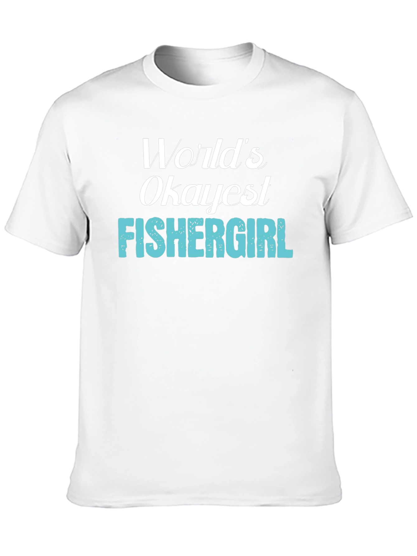 Camiseta Negra: Worlds Okayest Fishergirl