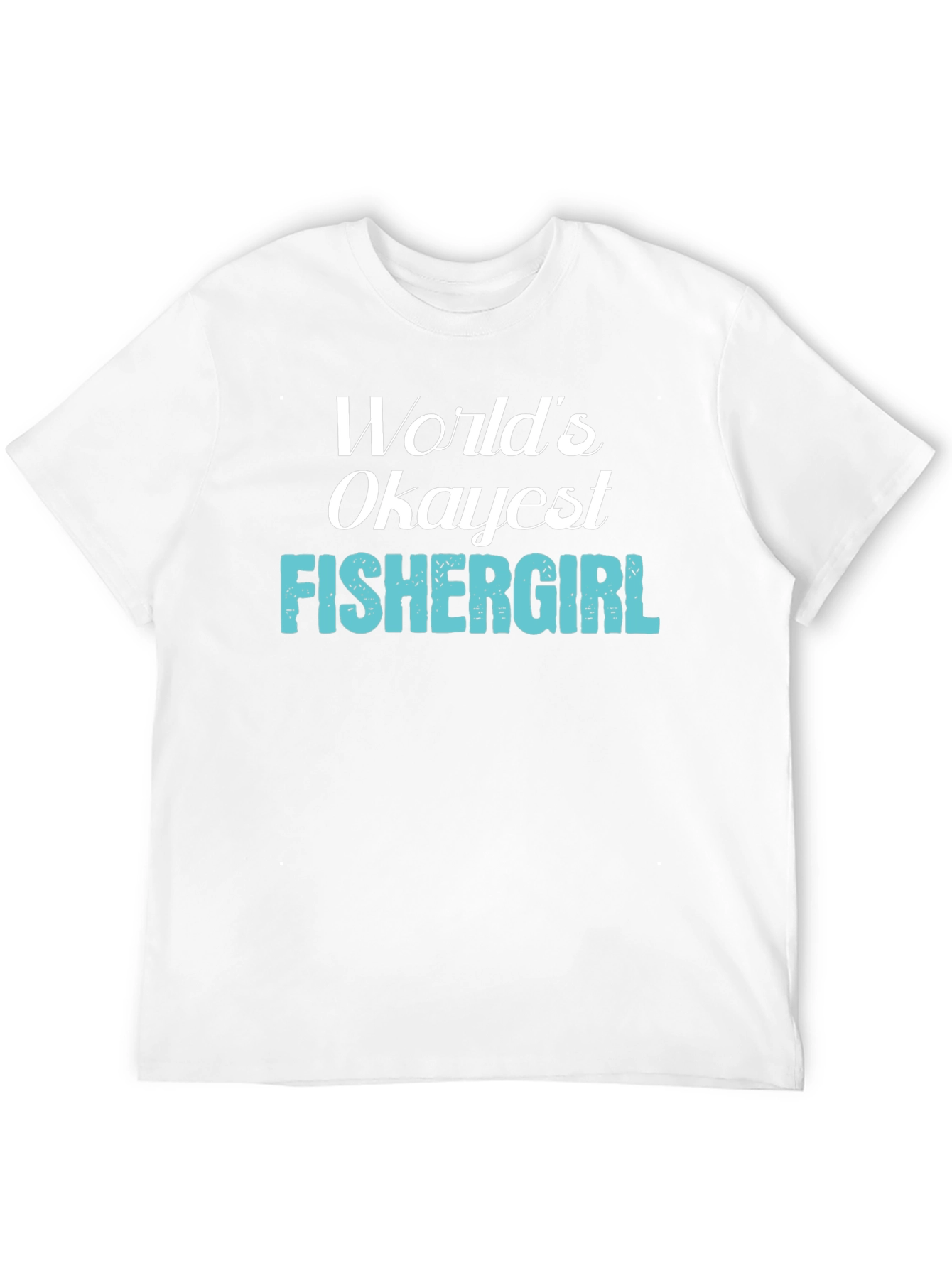 Camiseta Negra: Worlds Okayest Fishergirl