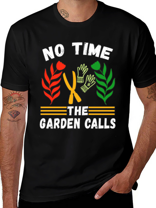 Camiseta Jardinero - No hay tiempo: El jardín llama