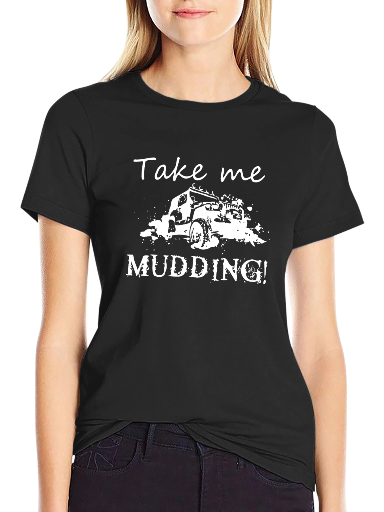 Camiseta Negra Take Me Mudding!