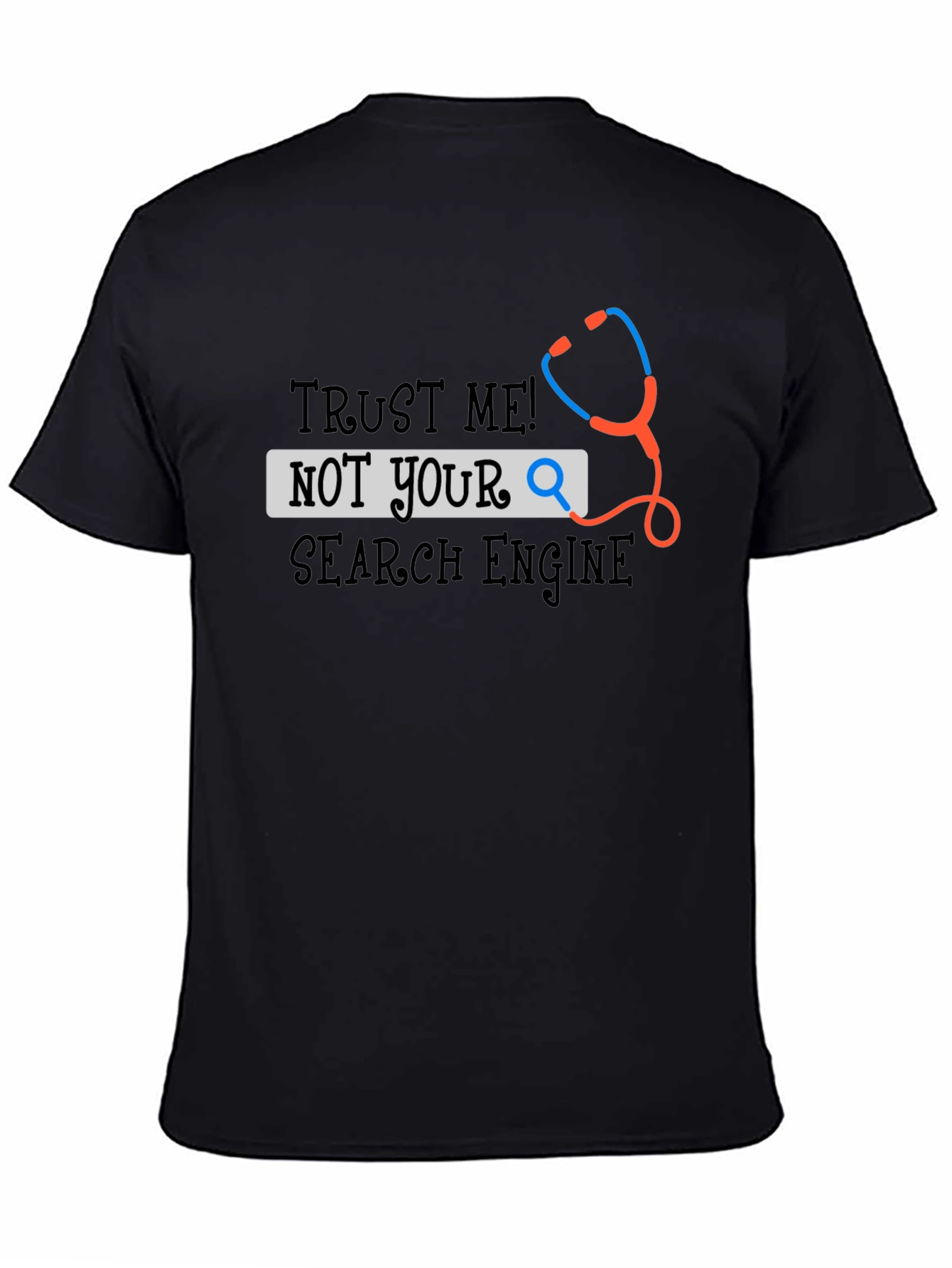 Camiseta Negra Trust Me! Not Your Search Engine