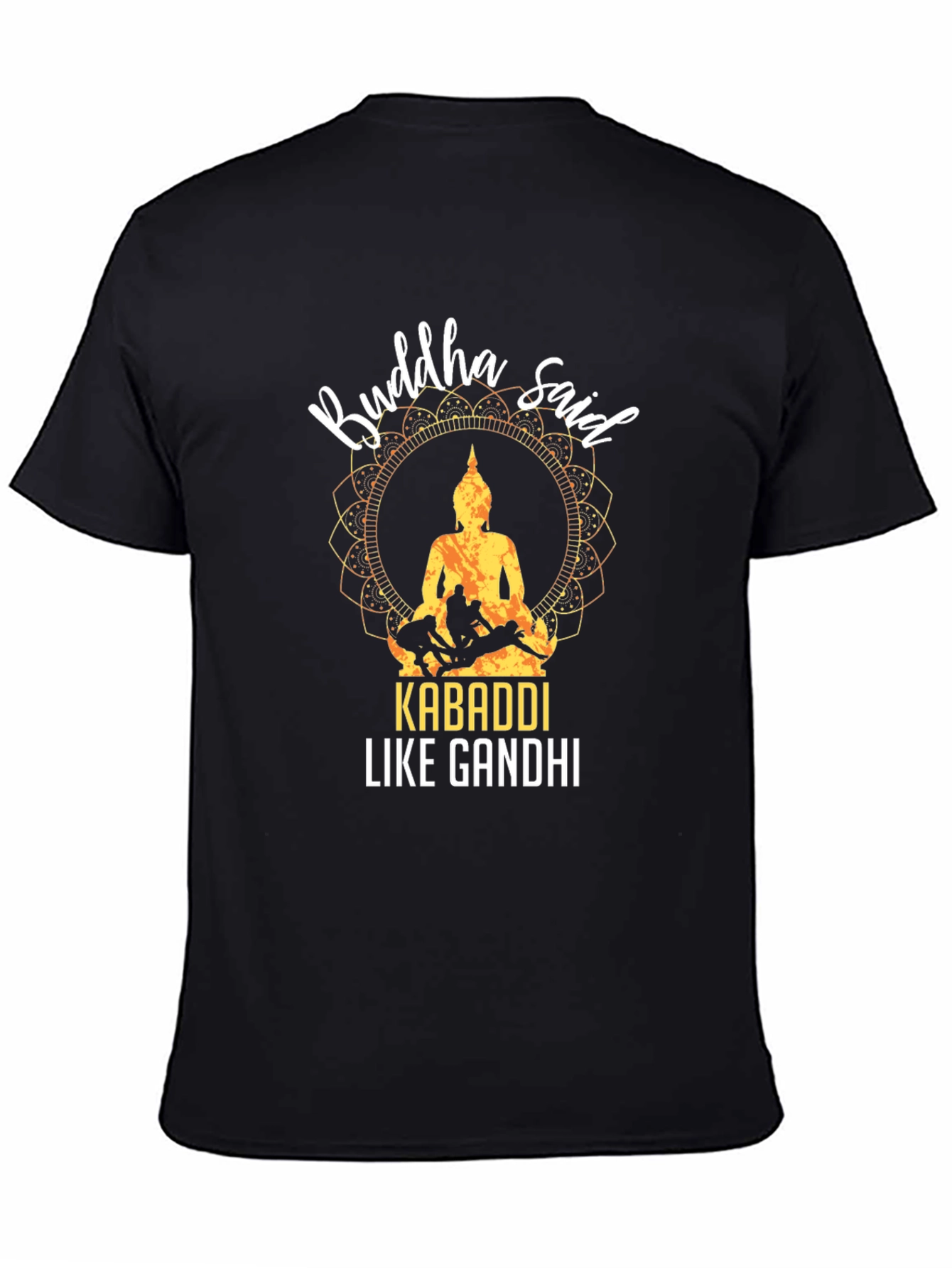 Camiseta Negra Buddha Said Kabaddi Like Gandhi
