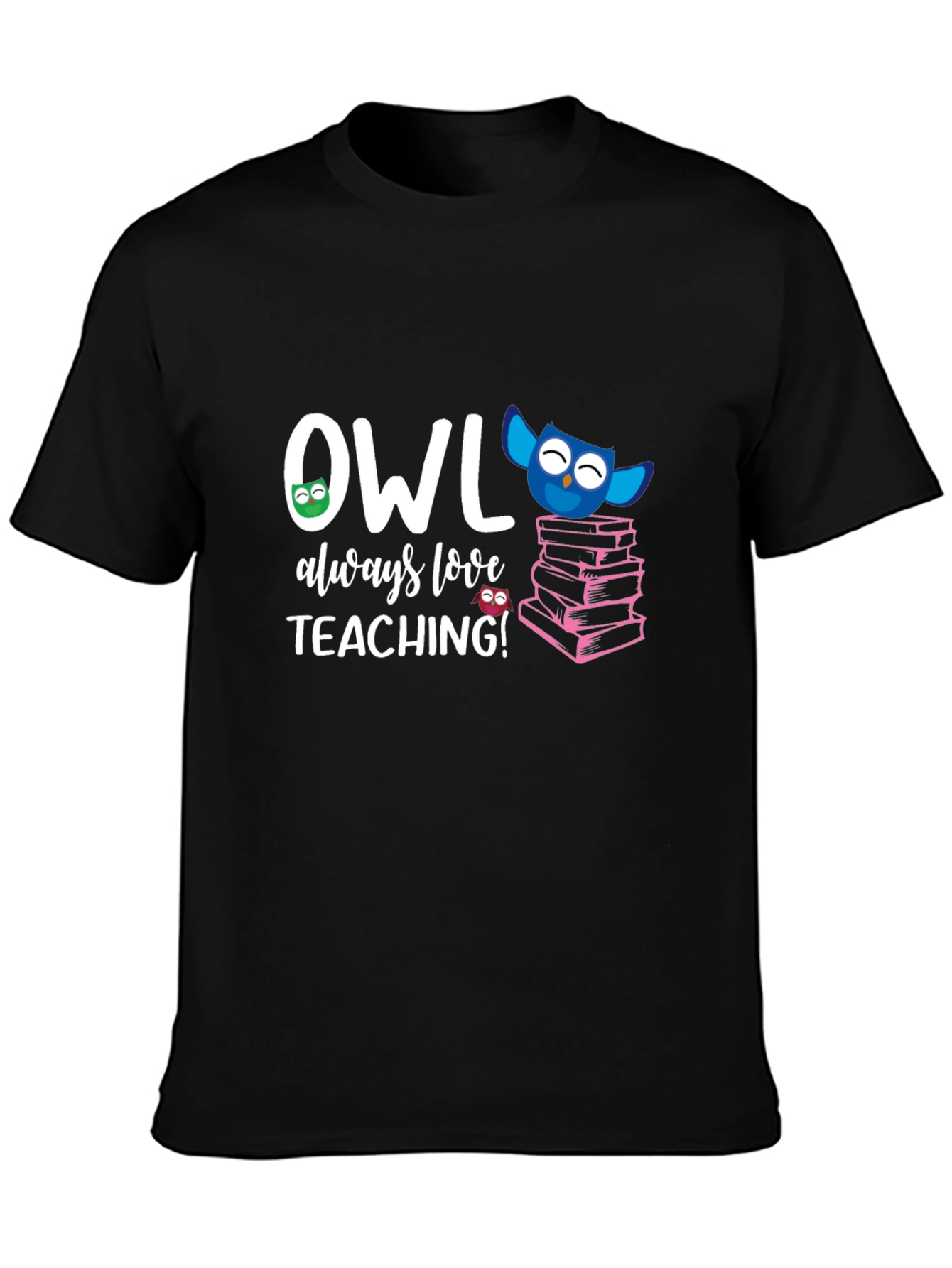 Camiseta Negra OWL always love TEACHING!