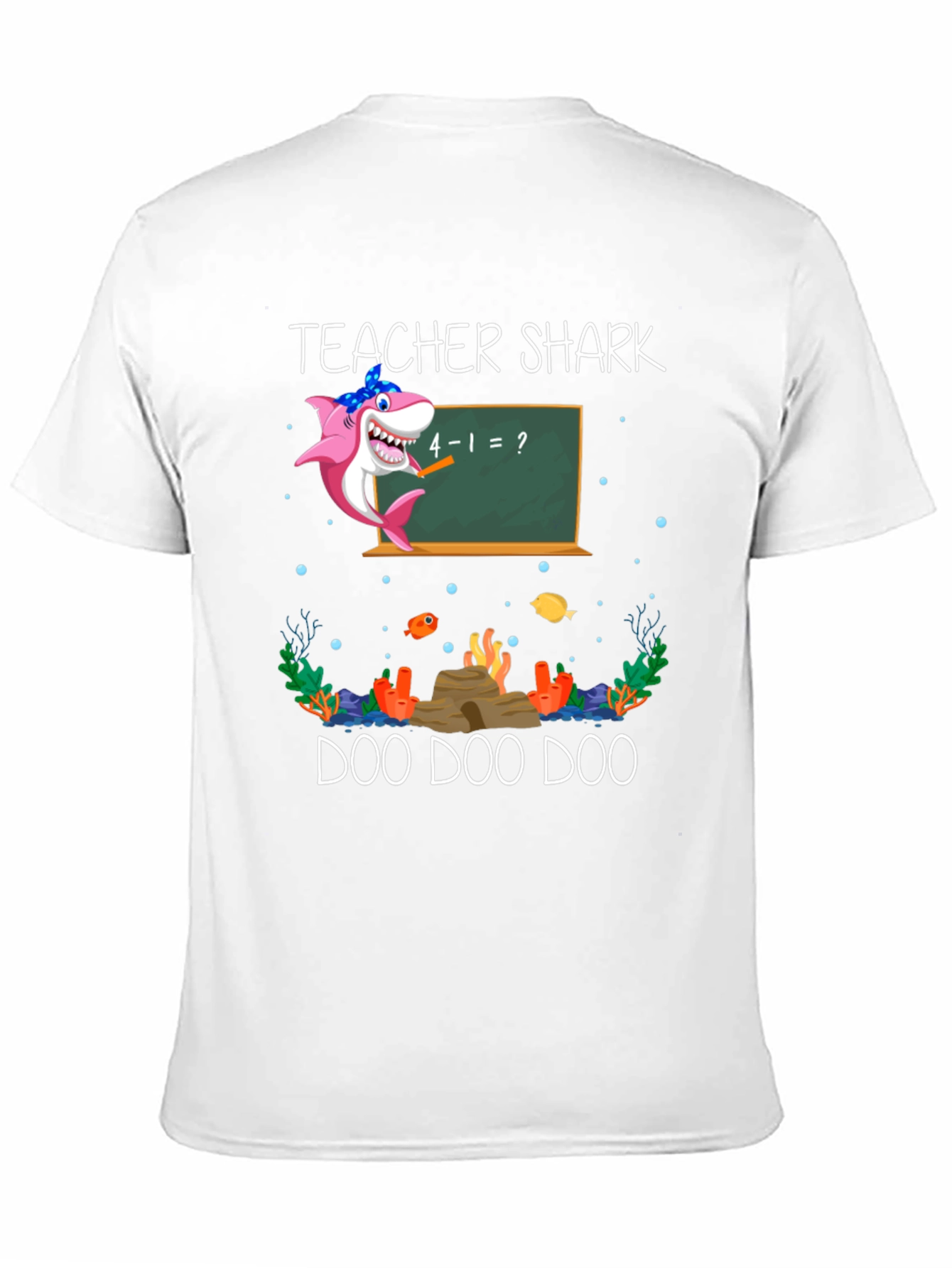 Camiseta Teacher Shark Doo Doo Doo