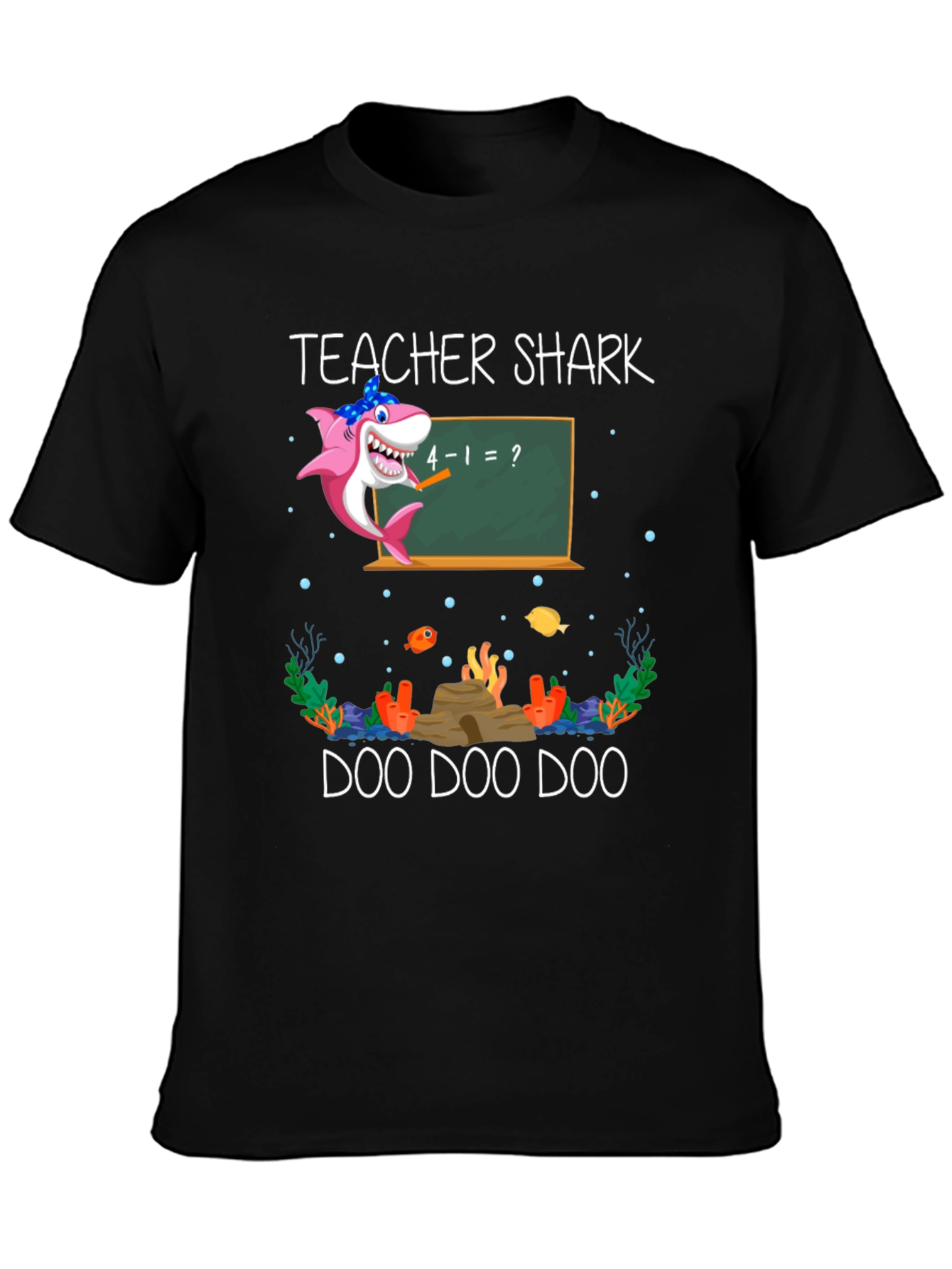Camiseta Teacher Shark Doo Doo Doo