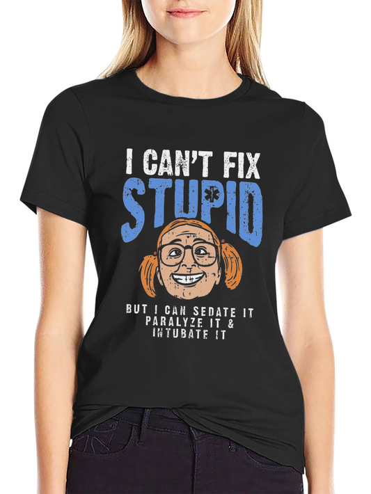 Camiseta No Puedo Arreglar la Estupidez