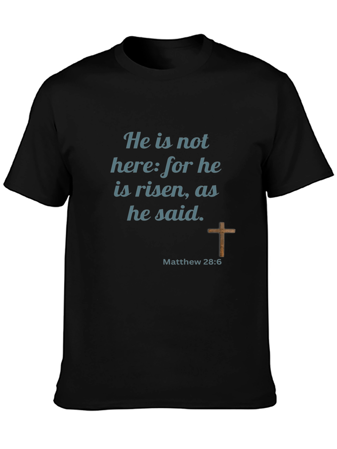Camiseta Cristiana: ¡Ha Resucitado! Mateo 28:6