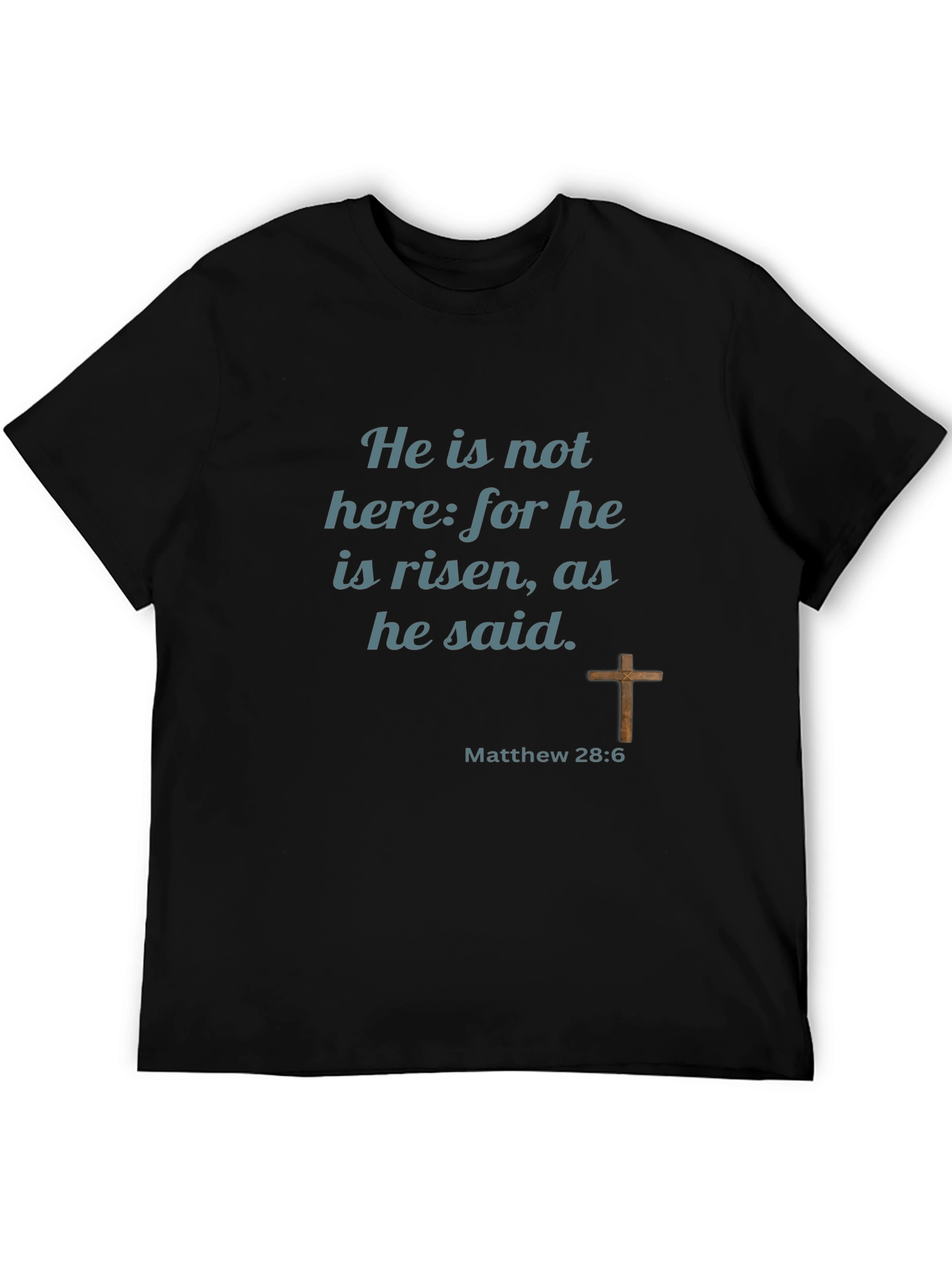 Camiseta Cristiana: ¡Ha Resucitado! Mateo 28:6