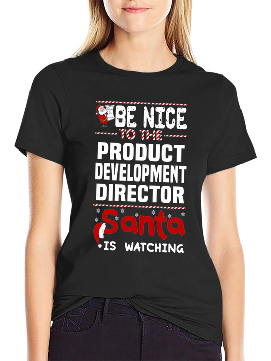 Camiseta Director de Desarrollo de Producto - ¡Sé Bueno!