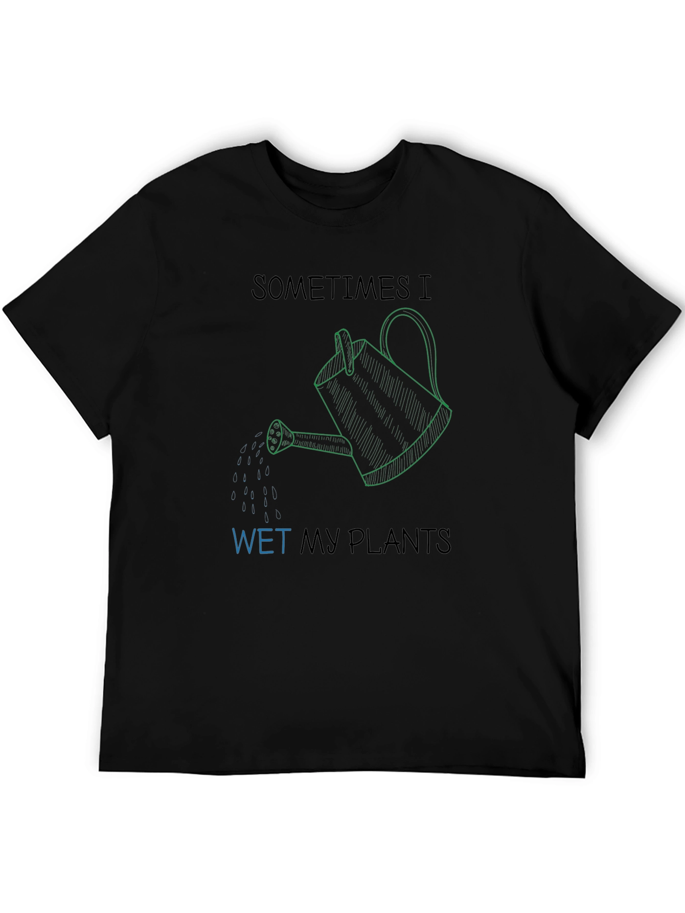 Camiseta Negra Humorístico Riego Mis Plantas