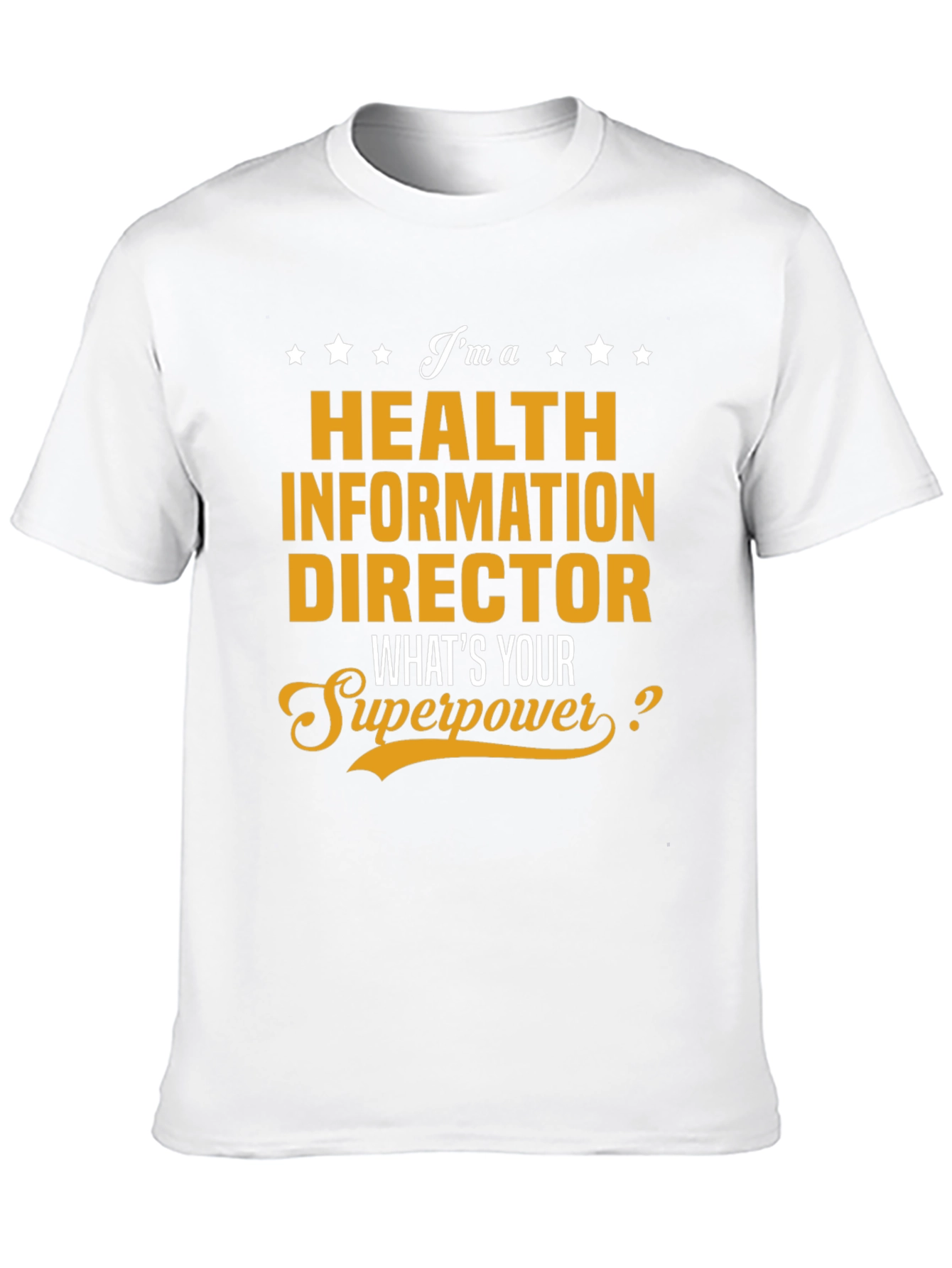 Camiseta Health Information Director - Superpoder