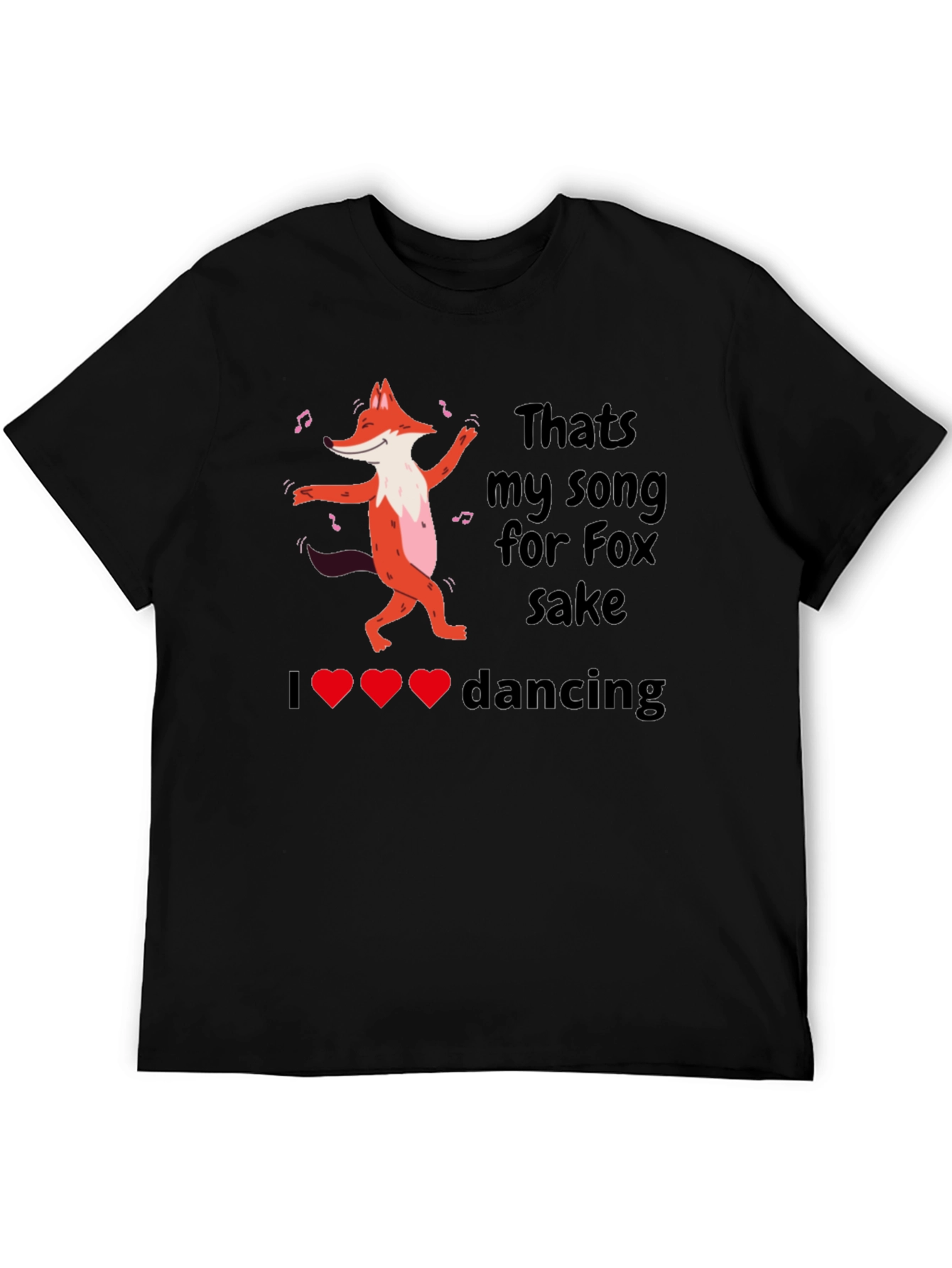Camiseta Negra: Thats My Song for Fox Sake