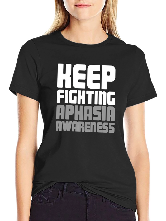 Camiseta Keep Fighting Aphasia Awareness