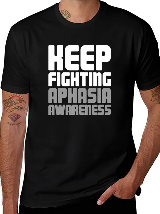 Camiseta Keep Fighting Aphasia Awareness