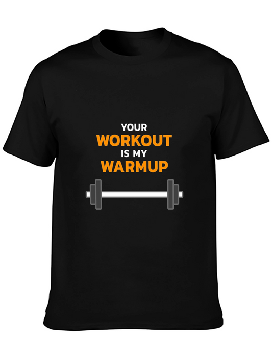 Camiseta Negra Motivacional para Gym: Your Workout Is My Warmup