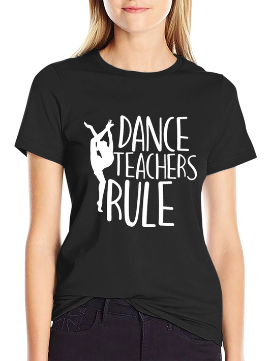 Camiseta Negra Dance Teachers Rule