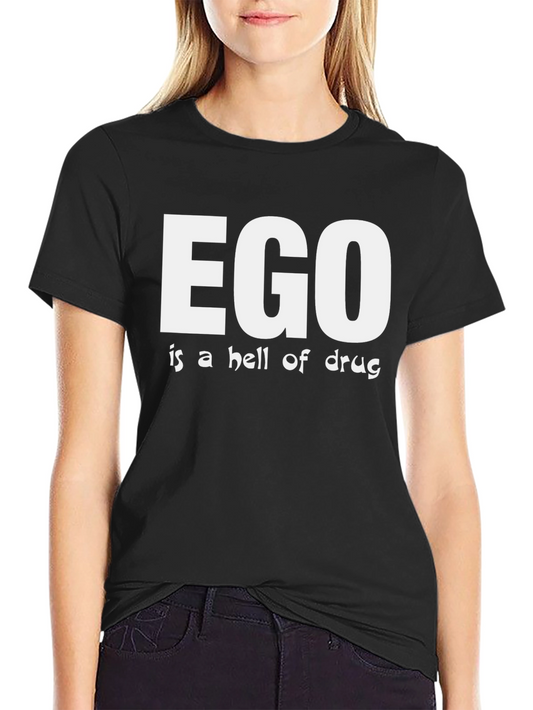 Camiseta Negra Ego is a hell of drug