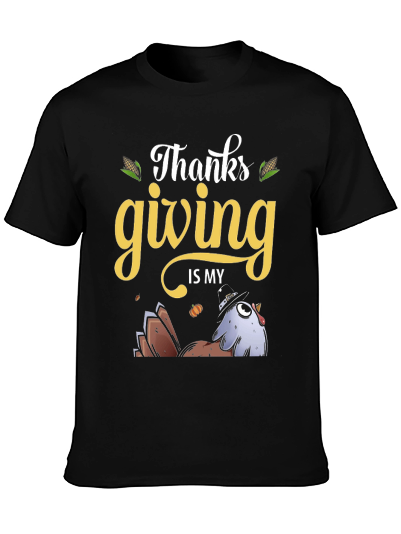 Camiseta de Acción de Gracias Thanksgiving is my