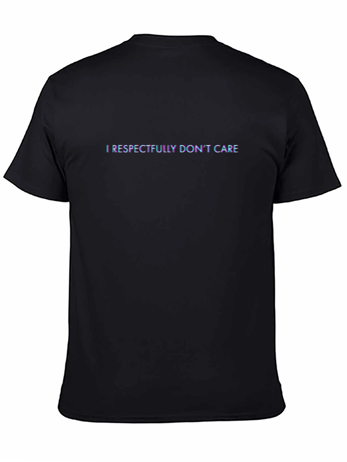 Camiseta Negra: I Respectfully Dont Care