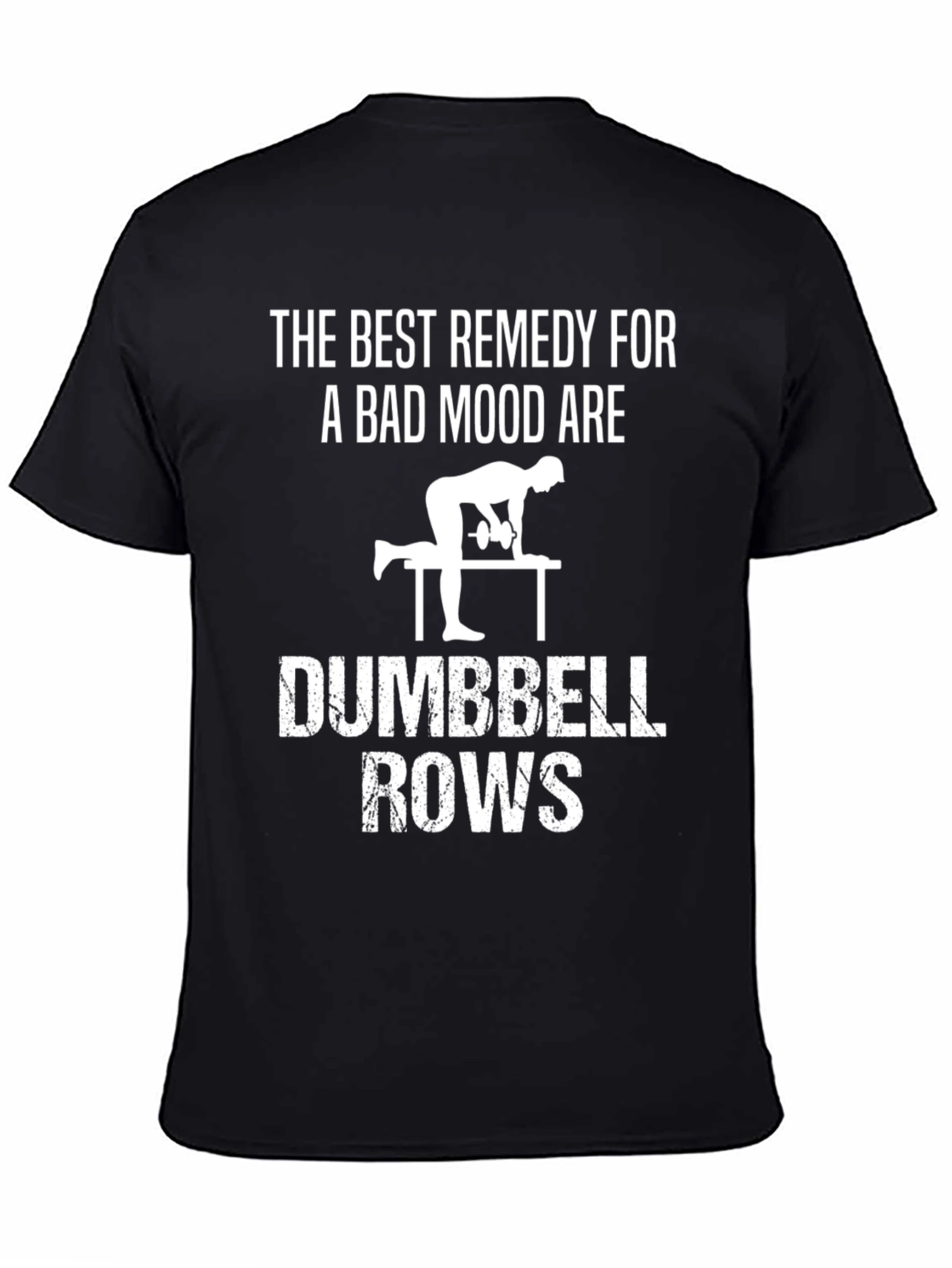 Camiseta Negra: Dumbbell Rows El Mejor Remedio