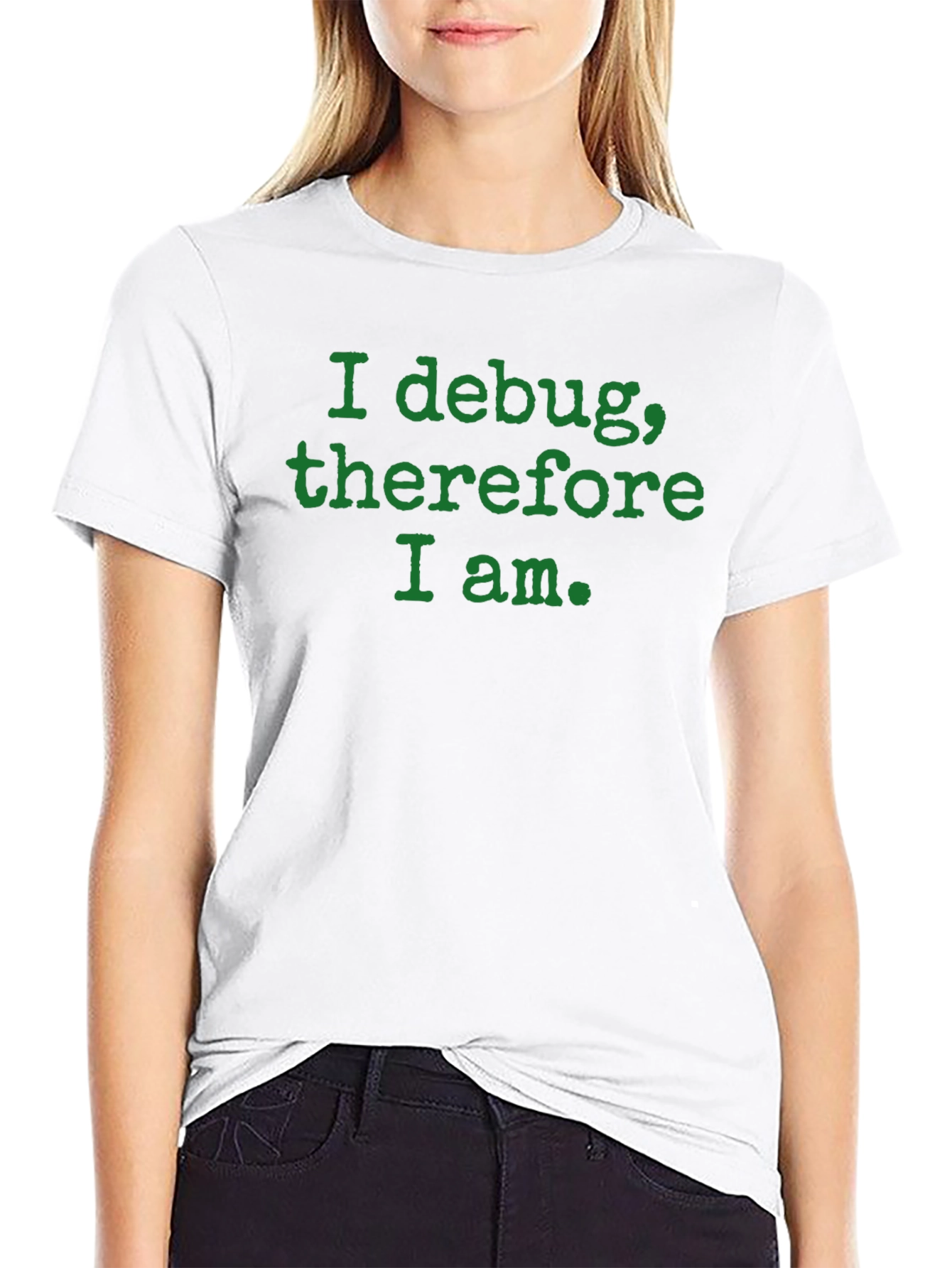 Camiseta Negra: I debug therefore I am.