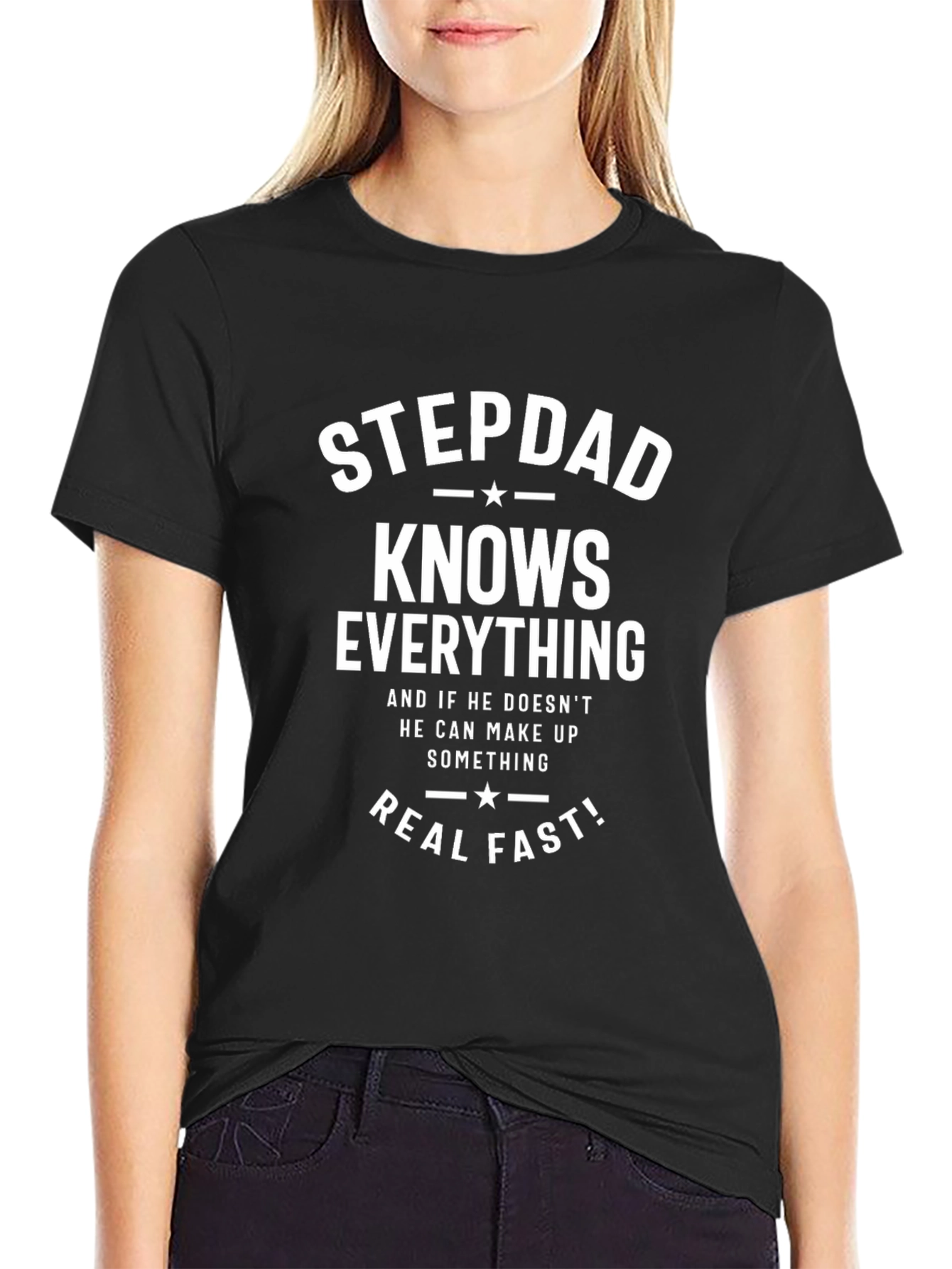 Camiseta Negra: Stepdad Knows Everything